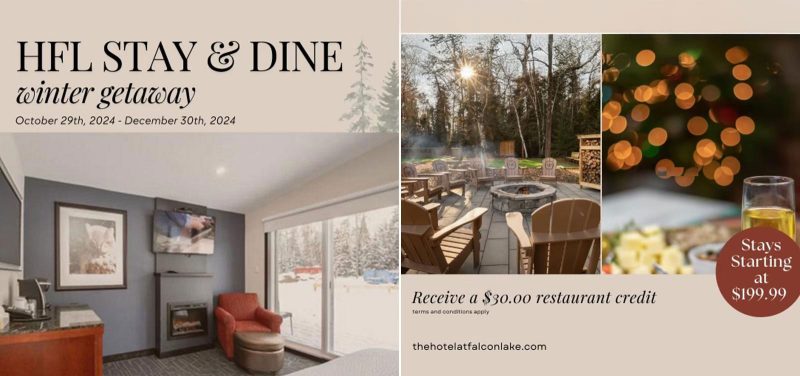 The Hotel at Falcon Lake - Stay and Dine Winter Getaway – October 29 to December 30th, 2024. Stays starting at $199.99. Receive a $30.00 restaurant credit. Terms and conditions apply. Contact us for details.